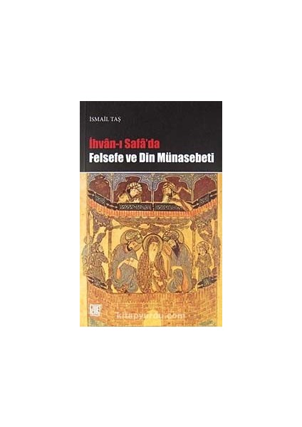 Ihvan'ı Safa'da Felsefe ve Din Münasebeti