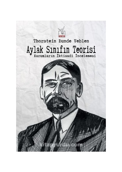 Aylak Sınıfın Teorisi Kurumların Iktisadi Incelemesi