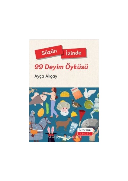 Sözün Izinde - 99 Deyim Öyküsü