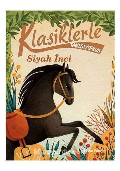 Siyah Inci / Klasiklerle Tanışıyorum