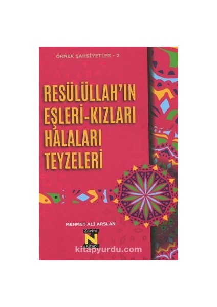 Resülüllah’ın Eşleri – Kızları – Halaları - Teyzeleri