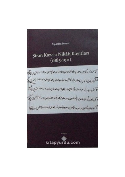Şiran Kazası Nikah Kayıtları (1885-1911)
