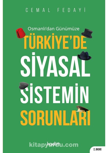 Osmanlı’dan Günümüze Türkiye’de Siyasal Sistemin Sorunları