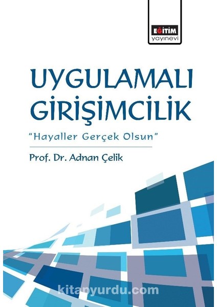 Uygulamalı Girişimcilik Hayaller Gerçek Olsun