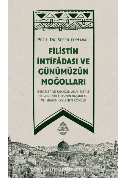 Filistin Intifadası ve Günümüzün Moğolları
