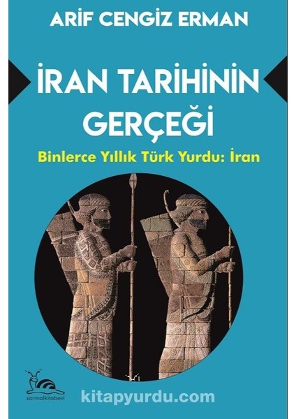 Iran Tarihinin Gerçeği Binlerce Yıllık Türk Yurdu: Iran