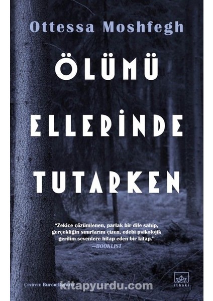 Ölümü Ellerinde Tutarken