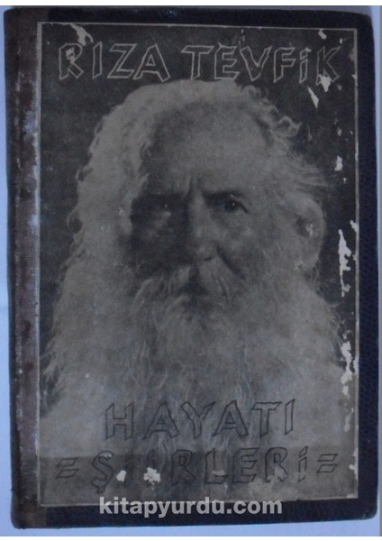 Rıza Tevfik / Hayatı - Şiirleri (Kod:8-C-10)