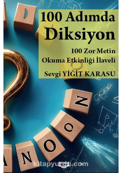 100 Adımda Diksiyon 100 Zor Metin Okuma Etkinliği Ilaveli