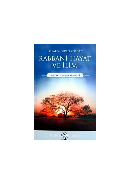 Allah'a Giden Yolda Rabbani Hayat ve Ilim