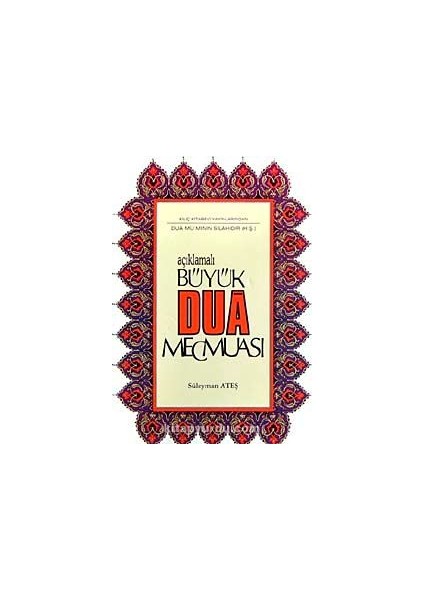 Açıklamalı Büyük Dua Mecmuası