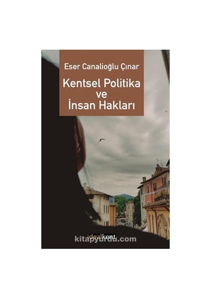 Kentsel Politika ve Insan Hakları