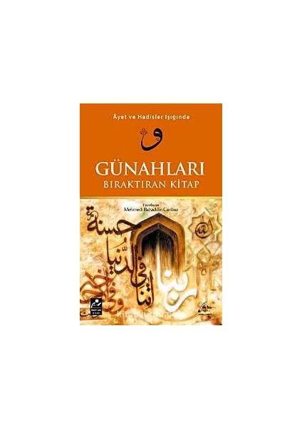 Ayet ve Hadisler Işığında Günahları Bıraktıran Kitap