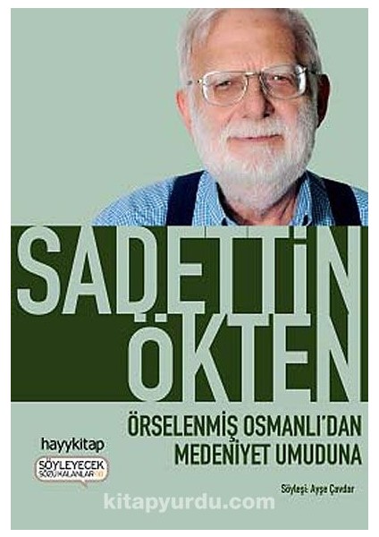 Örselenmiş Osmanlı'dan Medeniyet Umuduna