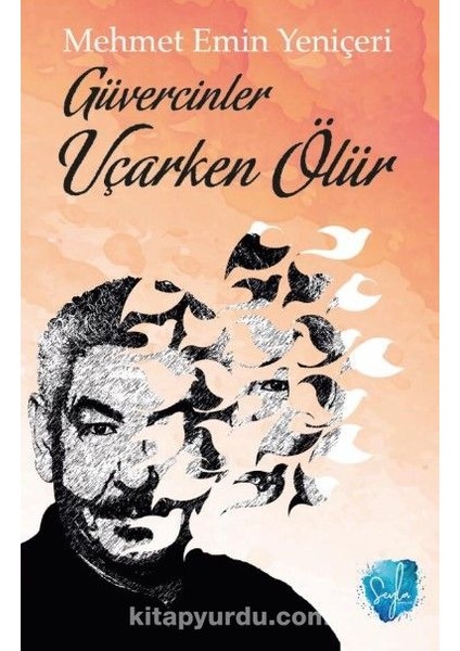 Güvercinler Uçarken Ölür