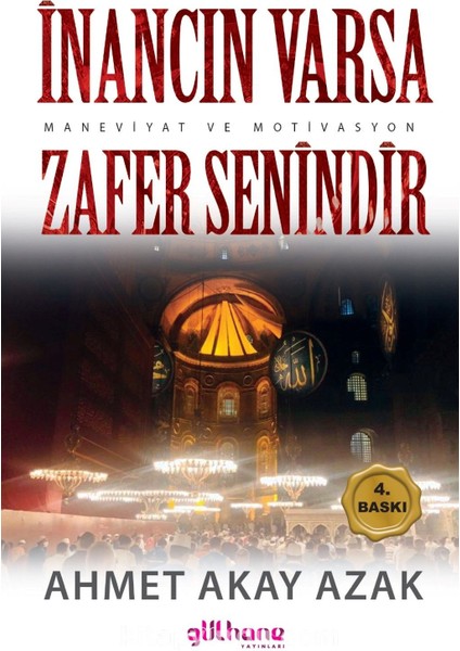 Inancın Varsa Zafer Senindir (Maneviyat ve Motivasyon)
