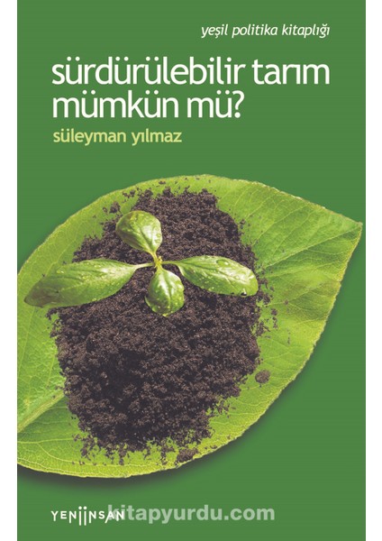 Sürdürülebilir Tarım Mümkün Mü?