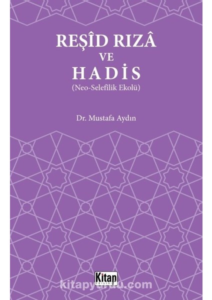 Reşid Rıza ve Hadis (Neo-Selefilik Ekolü)