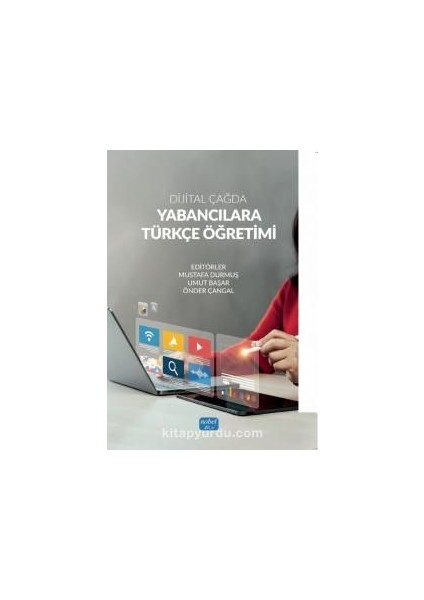 Dijital Çağda Yabancılara Türkçe Öğretimi