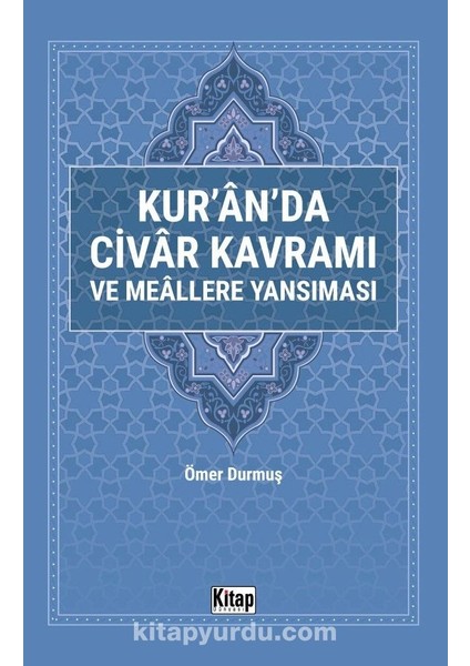 Kur'an'da Civar Kavramı ve Meallere Yansıması