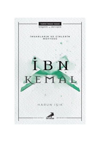 Insanların ve Cinlerin Müftüsü : Ibn Kemal