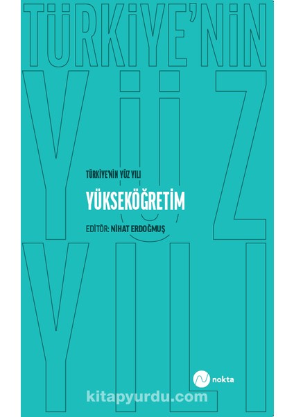 Türkiye'nin Yüz Yılı-Yükseköğretim