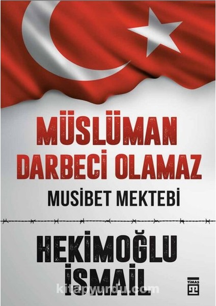 Müslüman Darbeci Olamaz Musibet Mektebi