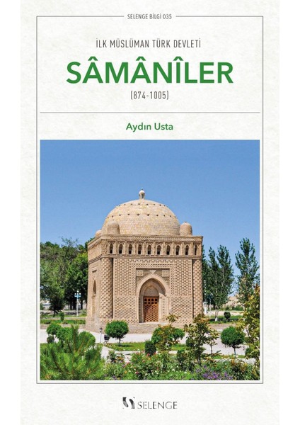 Ilk Müslüman Türk Devleti: Samanîler (874-1005)