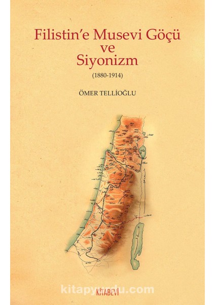 Filistin’e Musevi Göçü ve Siyonizm (1880-1914)