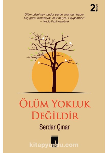 Ölüm Yokluk Değildir