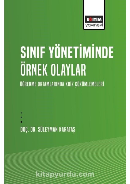 Sınıf Yönetiminde Örnek Olaylar