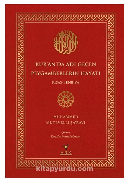 Kur’an’da Adı Geçen Peygamberlerin Hayatı / Kısas-I Enbiya