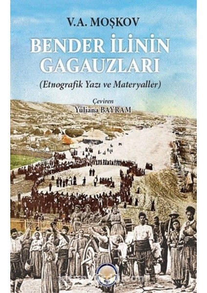 Bender Ilinin Gagauzları