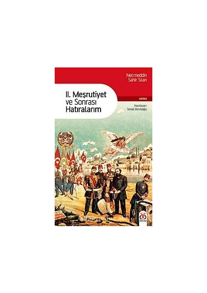 Iı. Meşrutiyet ve Sonrası Hatıralarım