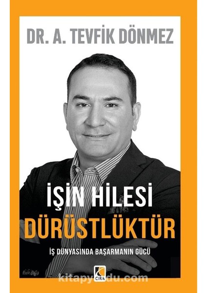Işin Hilesi Dürüstlüktür