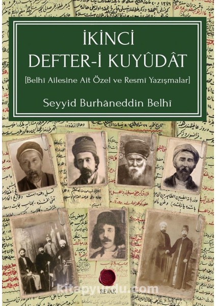 Ikinci Defter-I Kuyûdat (Belhî Ailesine Ait Özel ve Resmî Yazışmalar)