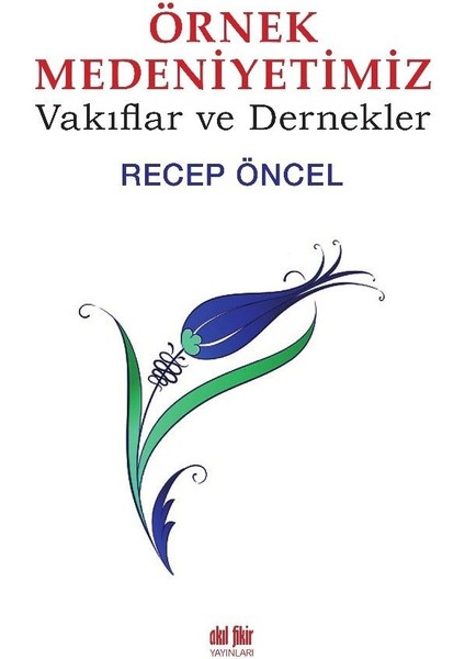 Örnek Medeniyetimiz