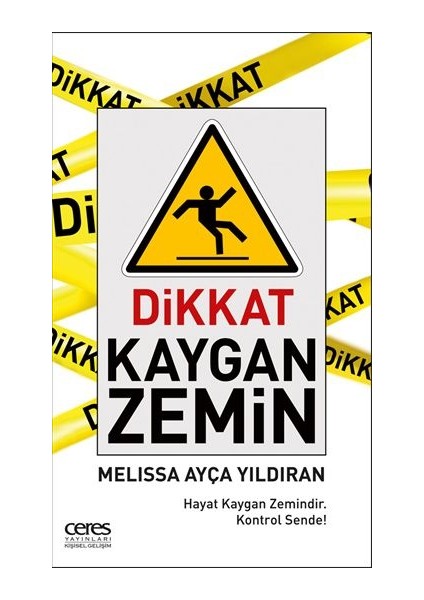 Dikkat Kaygan Zemin