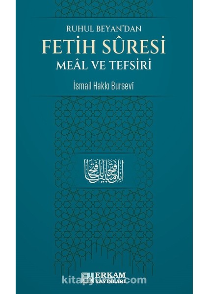 Ruhul Beyanâ€™dan Fetih Suresi Meal ve Tefsiri