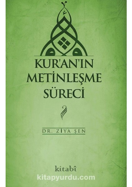 Kurâ€™anâ€™ın Metinleşme Süreci