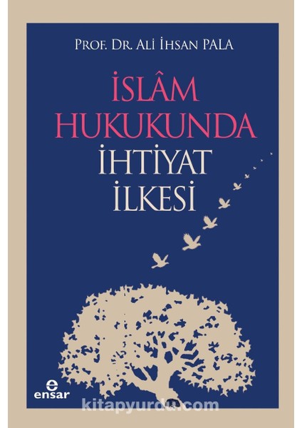 Islam Hukukunda Ihtiyat Ilkesi