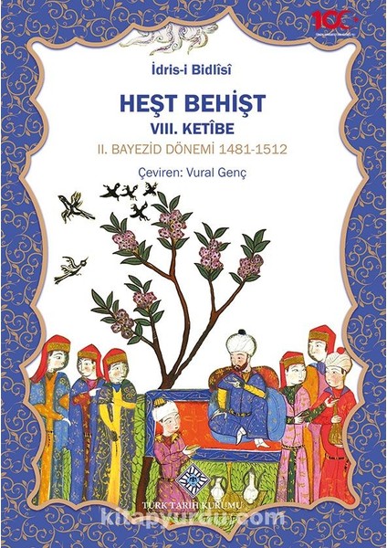 Heşt Behişt Vııı. Ketîbe Iı.bayezid Dönemi 1481-1512