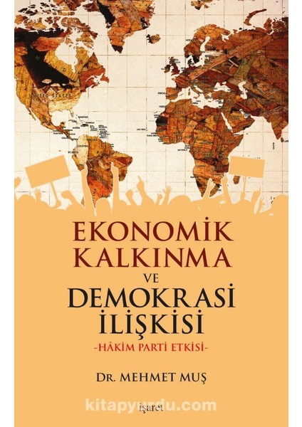 Ekonomik Kalkınma ve Demokrasi Ilişkisi Hakim Parti Etkisi