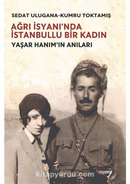 Ağrı Isyanı’nda Istanbullu Bir Kadın