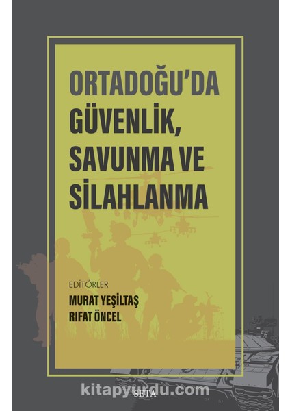Ortadoğu’da Güvenlik, Savunma ve Silahlanma