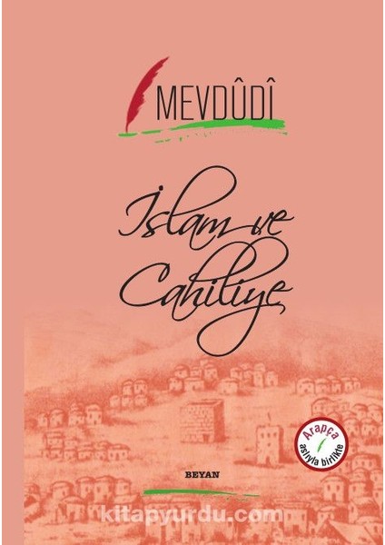 Islam ve Cahiliye (Iki Dil Bir Kitap - Arapça-Türkçe)