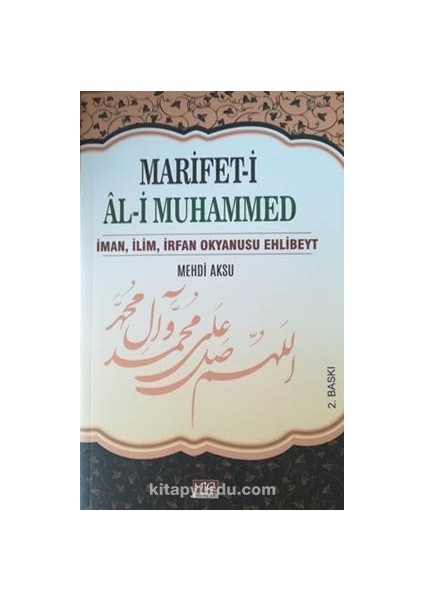 Marifet-I Al-I Muhammed Iman,ilim,irfan Okyanusu Ehlibeyt