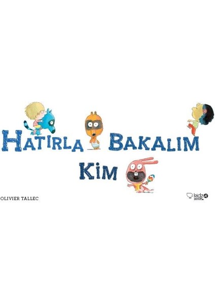 Hatırla Bakalım Kim