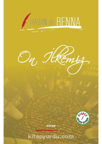 On Ilkemiz (Iki Dil Bir Kitap - Arapça-Türkçe)
