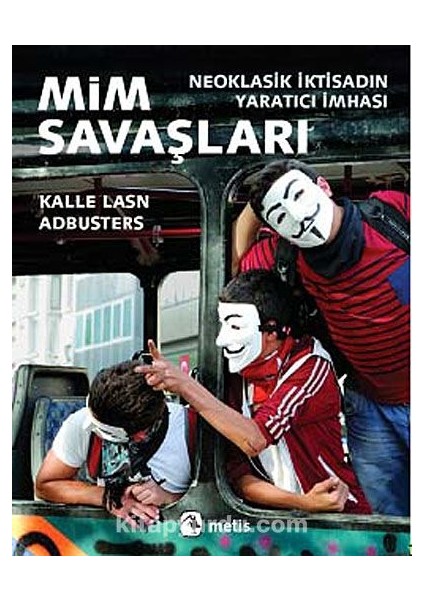 Mim Savaşları Neoklasik Iktisadın Yaratıcı Imhası